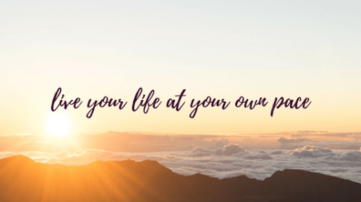 life-at-your-own-pace-1